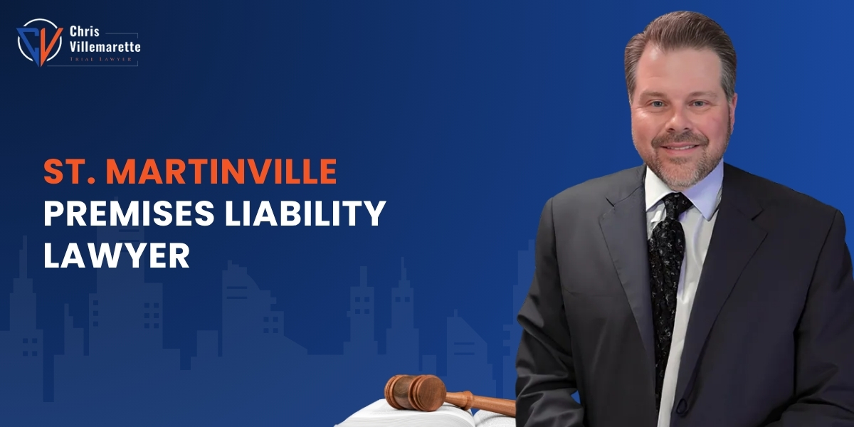 top st. martinville premises liability lawyer